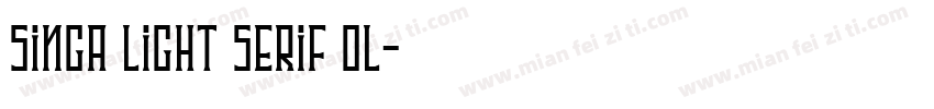 Singa Light Serif OL字体转换